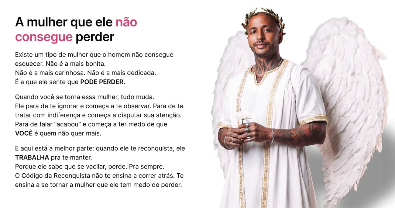 A mulher que ele não consegue perder não é a mais bonita, é a que ele sente que pode perder